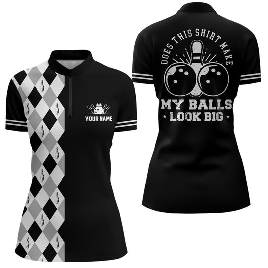 Lustiges schwarzes Retro-Bowling-Quarter-Zip-Shirt für Frauen - Individuell gestaltet - Macht dieses Shirt meine Bälle groß aussehen? Q6692 - Climcat