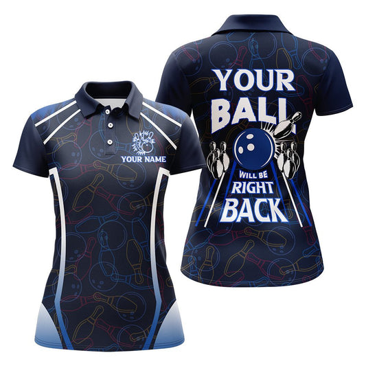 Personalisierte Bowling-Shirt für Damen, Lustiges Blaues Bowling-Trikot Dein Ball Kommt Gleich Zurück Polo-Shirt B172 - Climcat