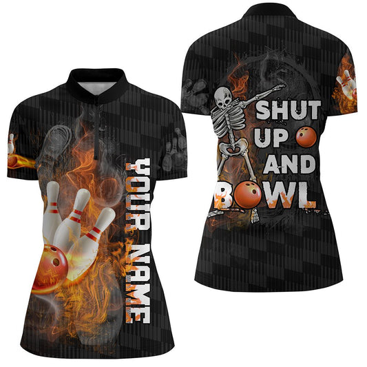 Personalisierte Bowling-Shirt für Frauen: Lustiges 'Shut Up and Bowl' Viertelreißverschluss-Flammen-Schädel-Bowler-Trikot N19 - Climcat