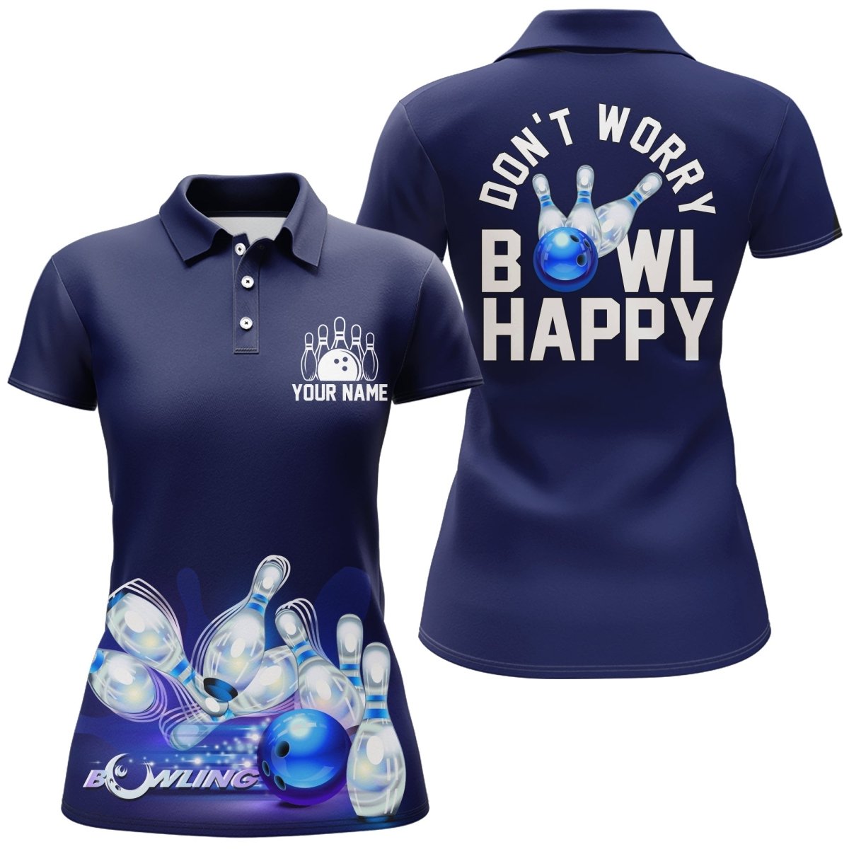 Personalisiertes Bowling-Shirt für Damen, Mach dir keine Sorgen, bowle glücklich, Blaues Bowling-Polo-Trikot für Damen und Mädchen, Bowlerin B165 - Climcat